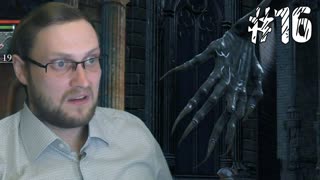 Bloodborne Прохождение ► ВОТ ЭТО РАЗМЕРИЩЕ ► #16